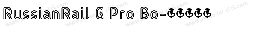 RussianRail G Pro Bo字体转换